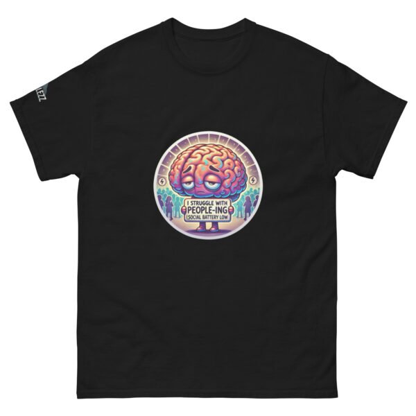 Strugglezz- I Struggle with People-ing Unisex classic tee - Image 9