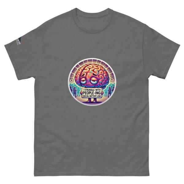 Strugglezz- I Struggle with People-ing Unisex classic tee - Image 12